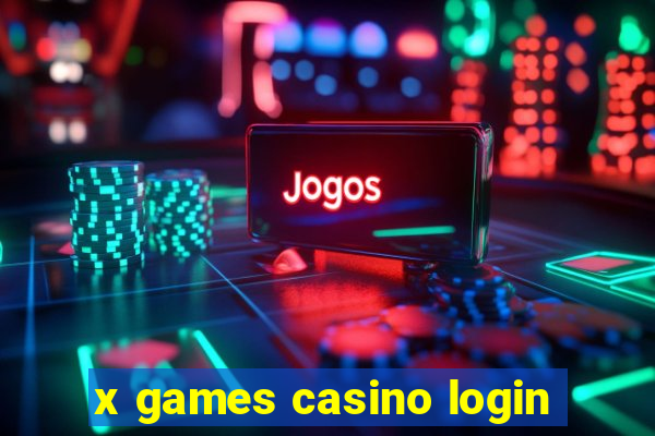 x games casino login